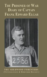 Cover image for The Prisoner of War Diary of Frank Edward Elgar