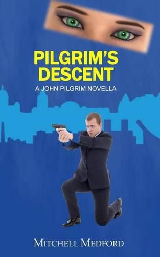 Cover image for Pilgrim's Descent: A John Pilgrim Novella