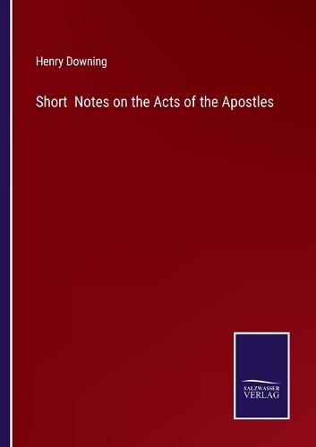 Cover image for Short Notes on the Acts of the Apostles