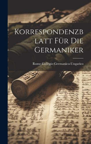 Cover image for Korrespondenzblatt Fuer die Germaniker