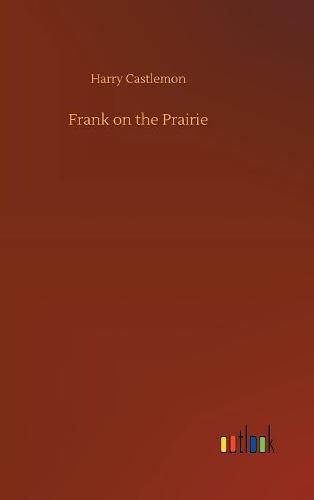 Cover image for Frank on the Prairie