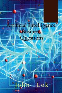 Cover image for Artificial Intelligence Business Questions