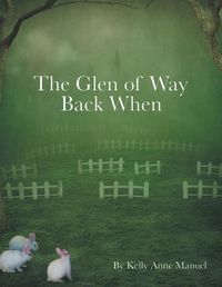 Cover image for The Glen of Way Back When