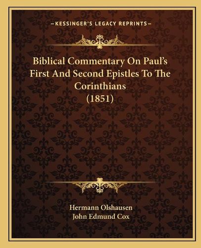 Biblical Commentary on Paul's First and Second Epistles to the Corinthians (1851)