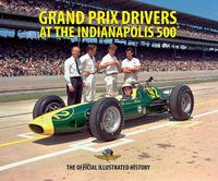 Cover image for Grand Prix Drivers at the Indianapolis 500