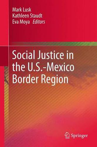 Cover image for Social Justice in the U.S.-Mexico Border Region