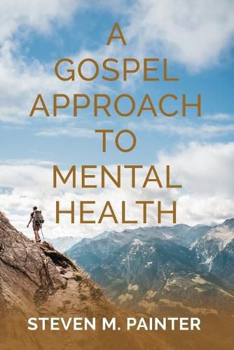 Cover image for A Gospel Approach to Mental Health