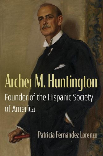 Cover image for Archer M. Huntington