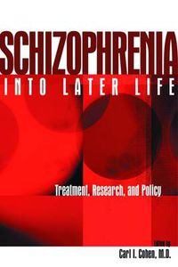 Cover image for Schizophrenia into Later Life: Biochemical Basis for Disease of the Neuromuscular Junction