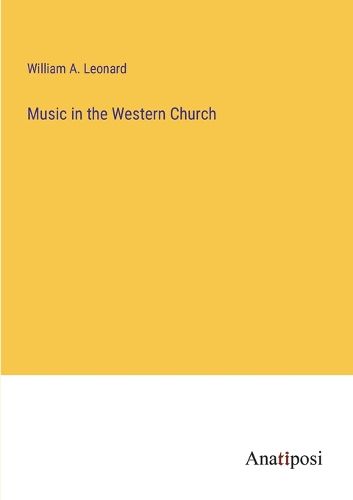 Cover image for Music in the Western Church