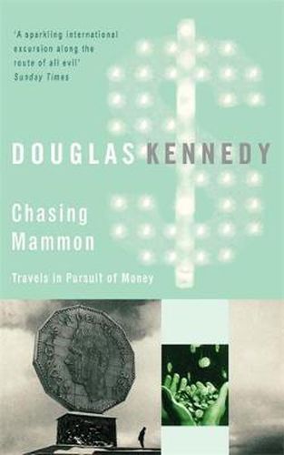 Chasing Mammon: Travels in Pursuit of Money