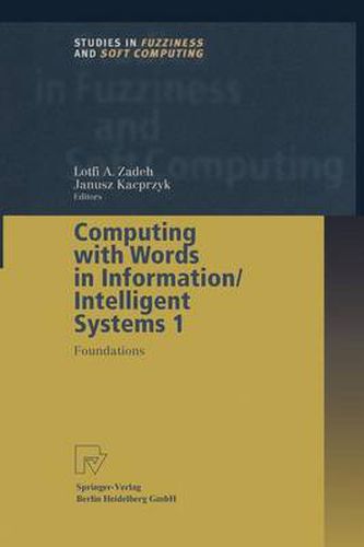 Cover image for Computing with Words in Information/Intelligent Systems 1: Foundations