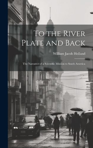 Cover image for To the River Plate and Back