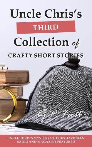 Cover image for Uncle Chris's Third Collection of Crafty Short Stories
