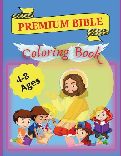 Cover image for Bible Coloring Book Premium: Premium Coloring Pages and Story About Jesus (Kidd's Coloring Books)