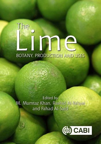 The Lime: Botany, Production and Uses