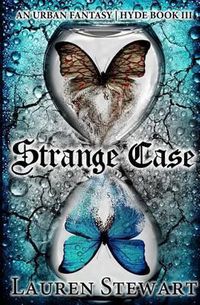 Cover image for Strange Case: an Urban Fantasy, Hyde Book III
