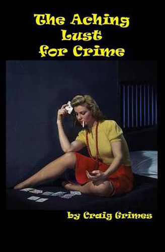 Cover image for The Aching Lust for Crime