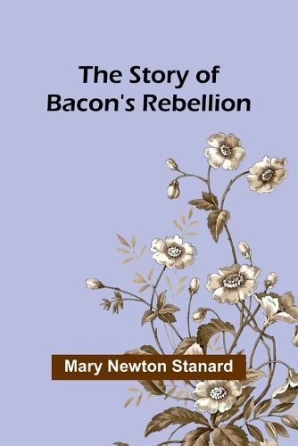 The Story of Bacon's Rebellion