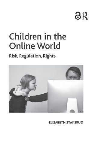 Cover image for Children in the Online World: Risk, Regulation, Rights