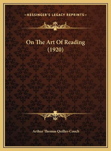 Cover image for On the Art of Reading (1920) on the Art of Reading (1920)