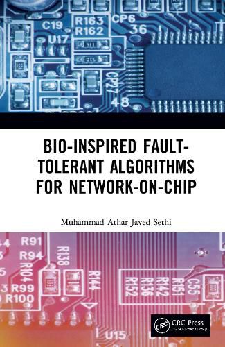 Cover image for Bio-Inspired Fault-Tolerant Algorithms for Network-on-Chip