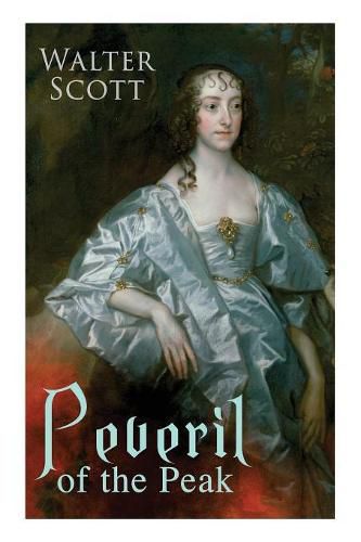 Cover image for Peveril of the Peak: Historical Novel