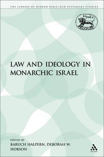 Cover image for Law and Ideology in Monarchic Israel