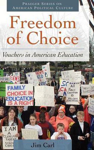 Cover image for Freedom of Choice: Vouchers in American Education