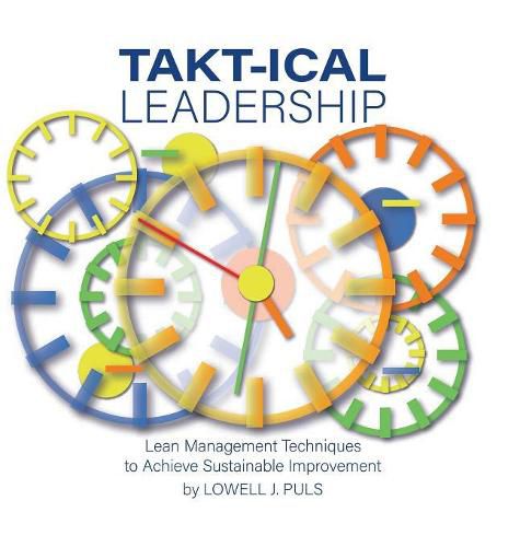 Cover image for Takt-Ical Leadership