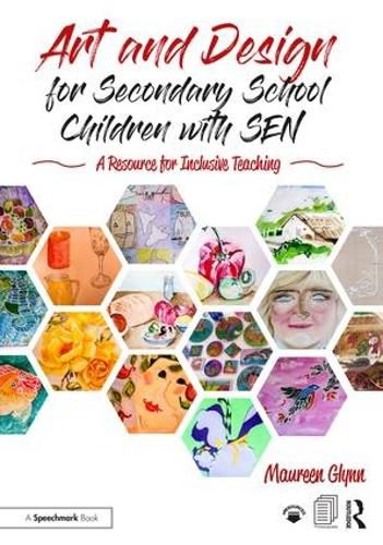 Cover image for Art and Design for Secondary School Children with SEN: A Resource for Inclusive Teaching