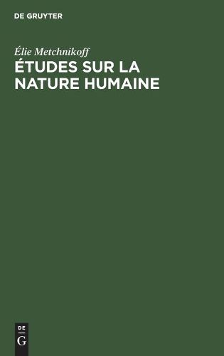 Etudes Sur La Nature Humaine: Essai de Philosophie Optimiste