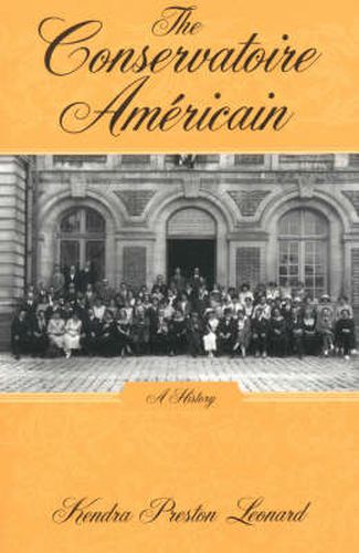 Cover image for The Conservatoire Americain: A History