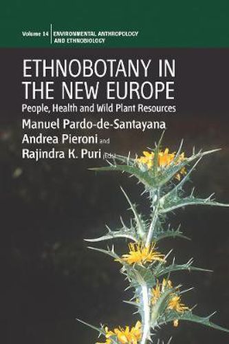 Cover image for Ethnobotany in the New Europe: People, Health and Wild Plant Resources