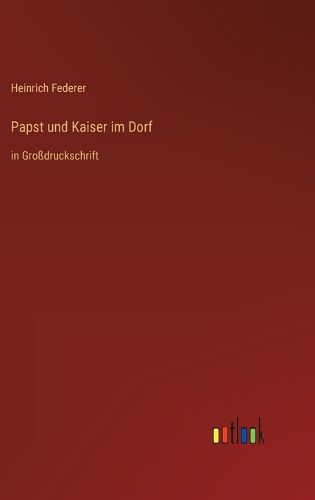 Cover image for Papst und Kaiser im Dorf