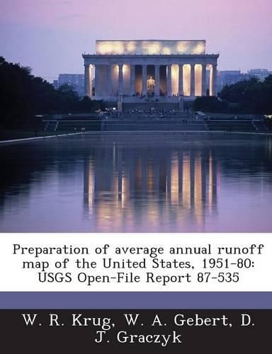 Cover image for Preparation of Average Annual Runoff Map of the United States, 1951-80