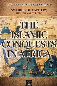 Cover image for The Islamic Conquests In Africa