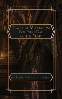Cover image for Practical Meditations for Every Day in the Year