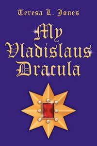 Cover image for My Vladislaus Dracula