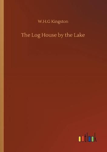 Cover image for The Log House by the Lake