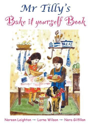 Mr Tilly's Bake it yourself Book