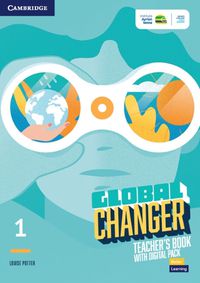 Cover image for Global Changer Level 1 Teacher's Book with Digital Pack