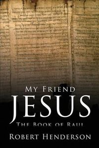 Cover image for My Friend Jesus: The Book of Raul