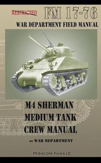 Cover image for M4 Sherman Medium Tank Crew Manual