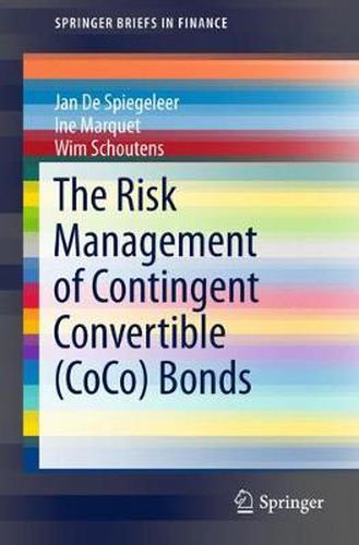 Cover image for The Risk Management of Contingent Convertible (CoCo) Bonds