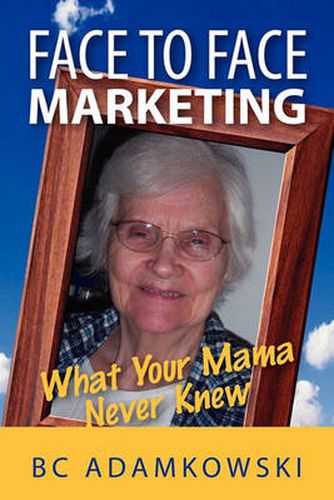 Cover image for Face to Face Marketing