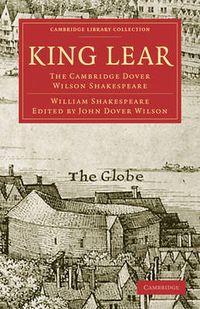 Cover image for King Lear: The Cambridge Dover Wilson Shakespeare