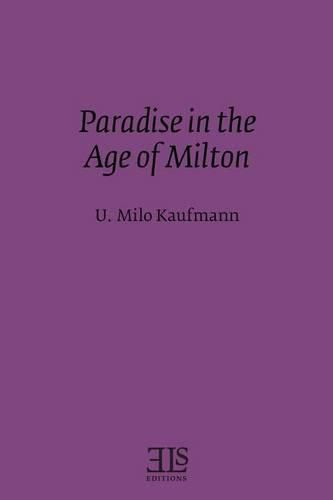 Cover image for Paradise in the Age of Milton