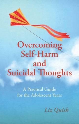 Cover image for Overcoming Self-Harm and Suicidal Thoughts