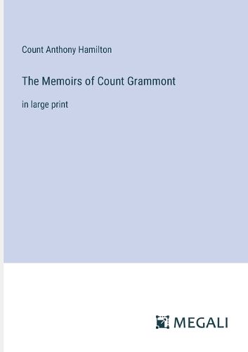 Cover image for The Memoirs of Count Grammont